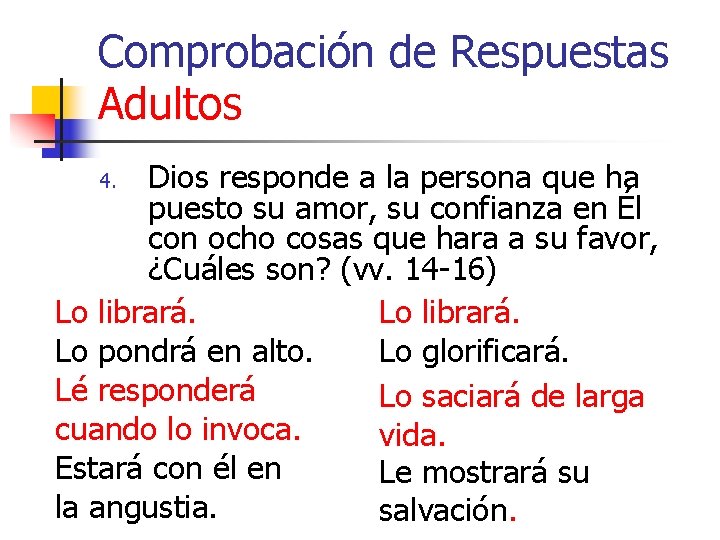Comprobación de Respuestas Adultos Dios responde a la persona que ha puesto su amor,