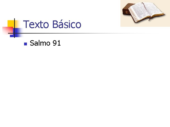 Texto Básico n Salmo 91 