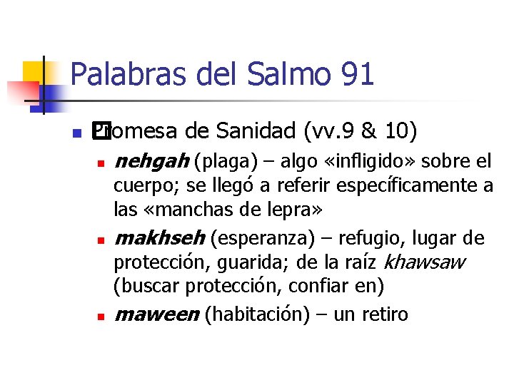 Palabras del Salmo 91 n Promesa de Sanidad (vv. 9 & 10) � n