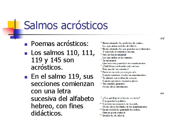 Salmos acrósticos n n n Poemas acrósticos: Los salmos 110, 111, 119 y 145