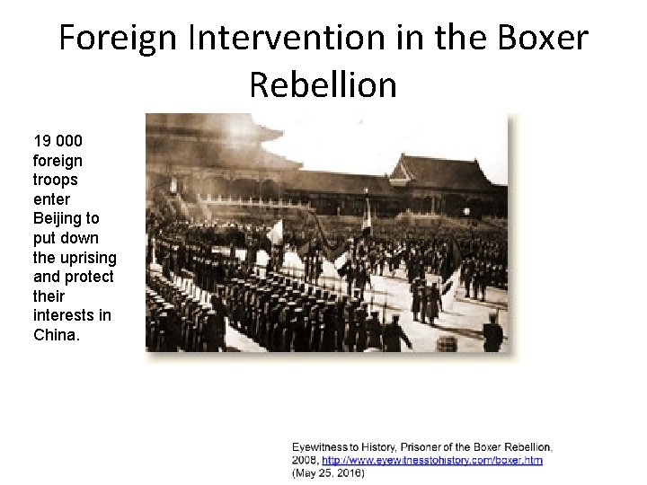 Foreign Intervention in the Boxer Rebellion 19 000 foreign troops enter Beijing to put