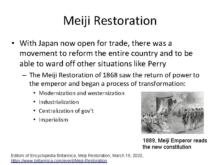 Meiji Restoration • With Japan now open for trade, there was a movement to