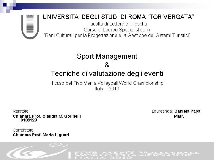 UNIVERSITA DEGLI STUDI DI ROMA TOR VERGATA Facolt