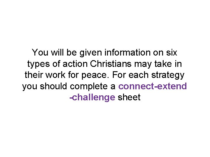 You will be given information on six types of action Christians may take in