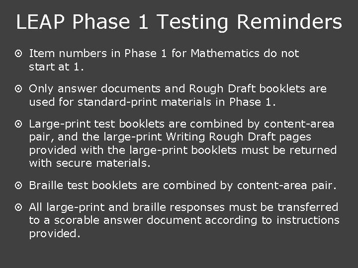 LEAP Phase 1 Testing Reminders ¤ Item numbers in Phase 1 for Mathematics do