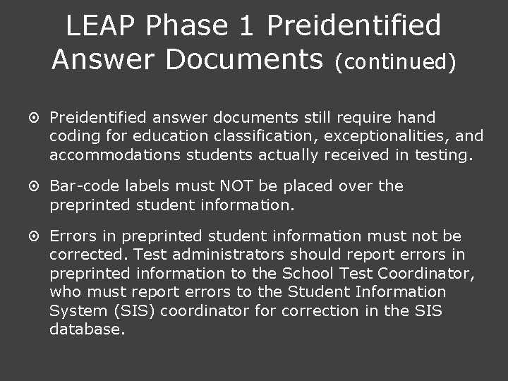 LEAP Phase 1 Preidentified Answer Documents (continued) ¤ Preidentified answer documents still require hand