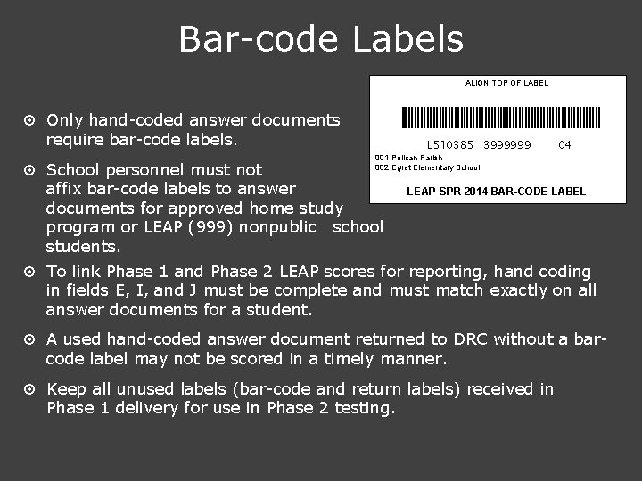 Bar-code Labels ALIGN TOP OF LABEL ¤ Only hand-coded answer documents require bar-code labels.