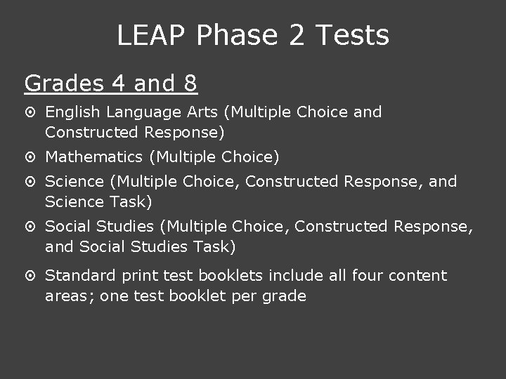 LEAP Phase 2 Tests Grades 4 and 8 ¤ English Language Arts (Multiple Choice