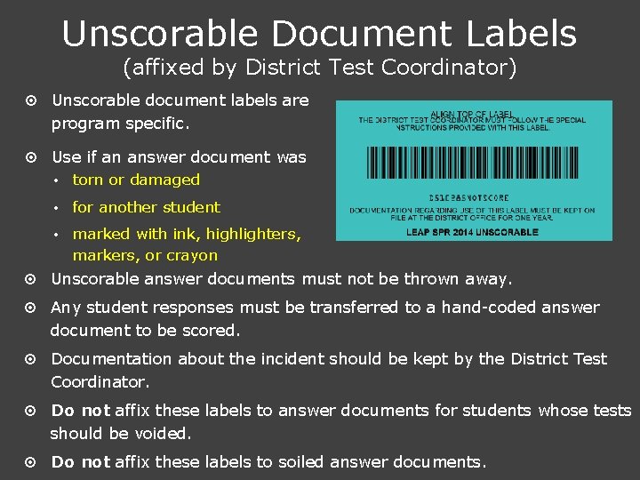 Unscorable Document Labels (affixed by District Test Coordinator) ¤ Unscorable document labels are program