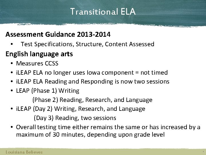 Transitional ELA Assessment Guidance 2013 -2014 • Test Specifications, Structure, Content Assessed English language