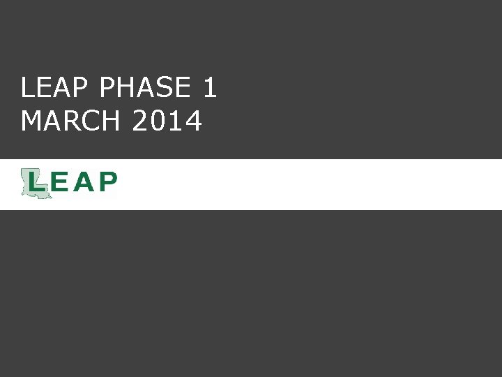 LEAP PHASE 1 MARCH 2014 