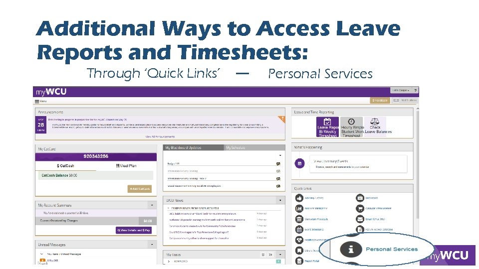 Additional Ways to Access Leave Reports and Timesheets: Through ‘Quick Links’ Personal Services 