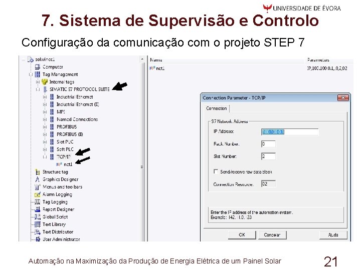 7. Sistema de Supervisão e Controlo Configuração da comunicação com o projeto STEP 7