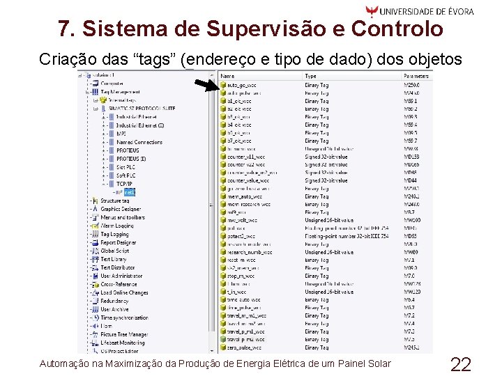 7. Sistema de Supervisão e Controlo Criação das “tags” (endereço e tipo de dado)