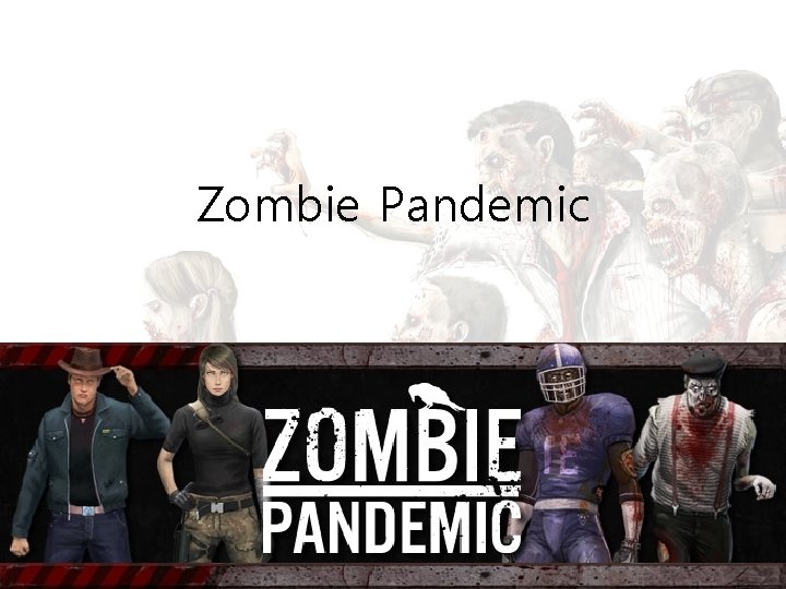 Zombie Pandemic 