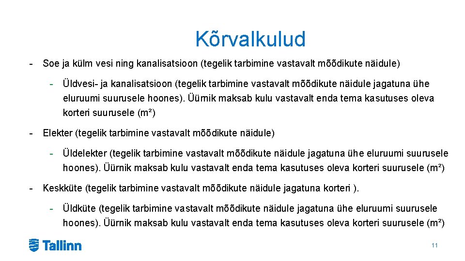 Kõrvalkulud - Soe ja külm vesi ning kanalisatsioon (tegelik tarbimine vastavalt mõõdikute näidule) -