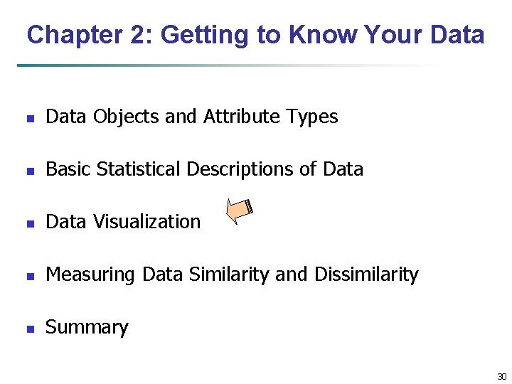 Chapter 2: Getting to Know Your Data n Data Objects and Attribute Types n