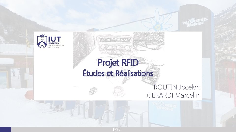 Projet RFID Études et Réalisations ROUTIN Jocelyn GERARDI Marcelin 1/22 