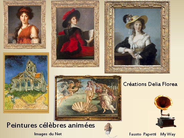 Créations Delia Florea Peintures célèbres animées Images du Net Fausto Papetti My Way 