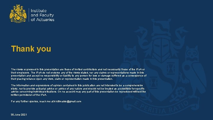 Thank you The views expressed in this presentation are those of invited contributors and Thank you The views expressed in this presentation are those of invited contributors and