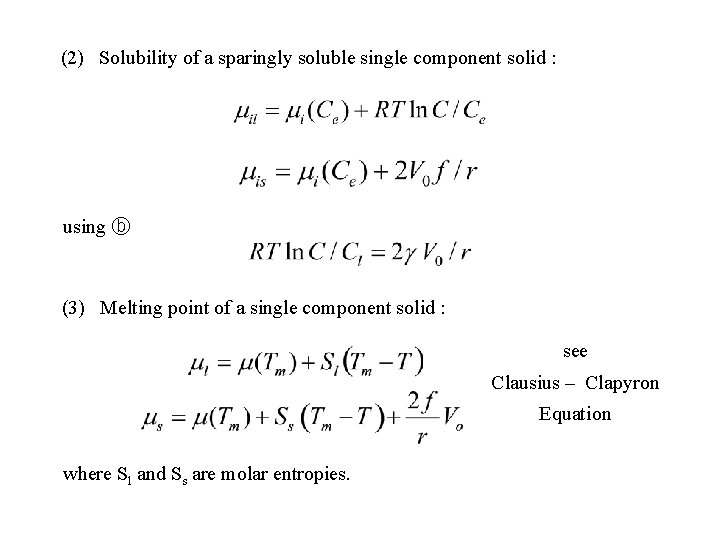 (2) Solubility of a sparingly soluble single component solid : using ⓑ (3) Melting