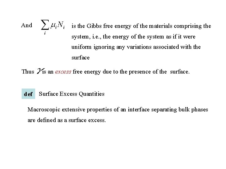 And is the Gibbs free energy of the materials comprising the system, i. e.