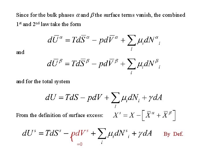 Since for the bulk phases a and b the surface terms vanish, the combined