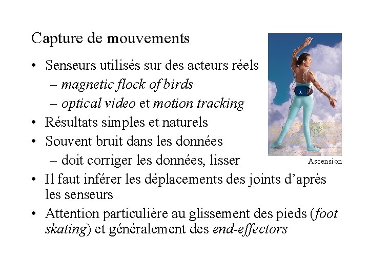 Capture de mouvements • Senseurs utilisés sur des acteurs réels – magnetic flock of Capture de mouvements • Senseurs utilisés sur des acteurs réels – magnetic flock of