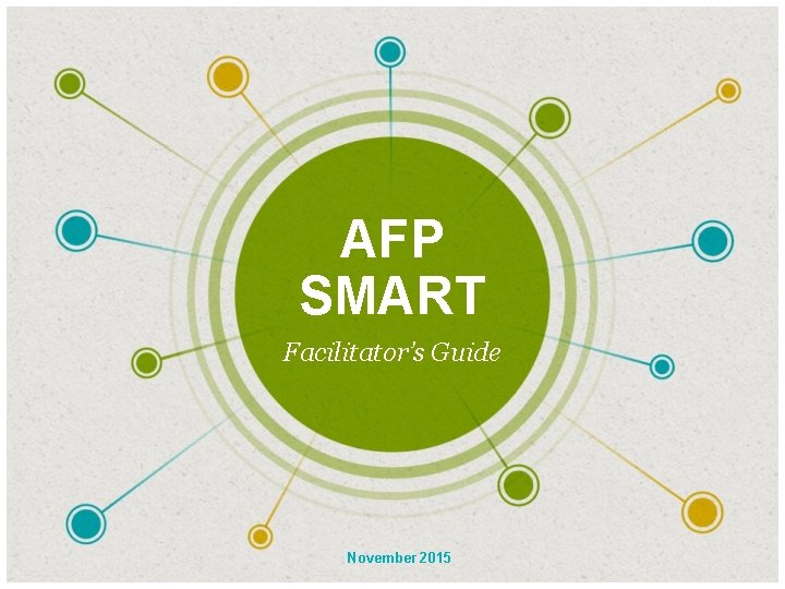 AFP SMART Facilitator’s Guide November 2015 