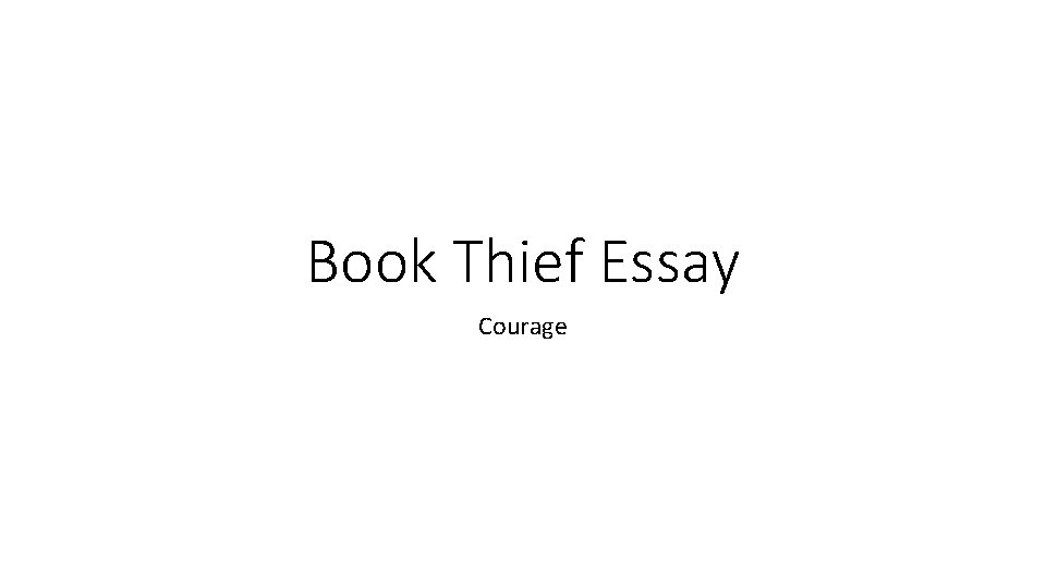 Book Thief Essay Courage 