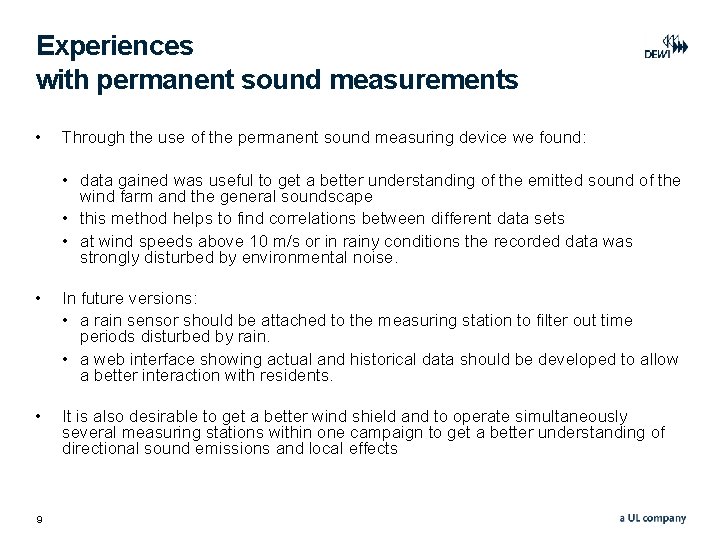 Experiences with permanent sound measurements • Through the use of the permanent sound measuring Experiences with permanent sound measurements • Through the use of the permanent sound measuring