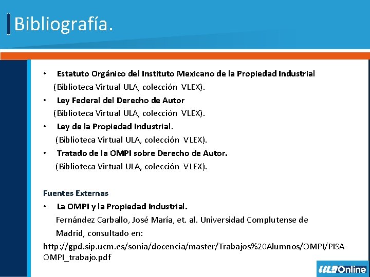 Bibliografía. Estatuto Orgánico del Instituto Mexicano de la Propiedad Industrial (Biblioteca Virtual ULA, colección