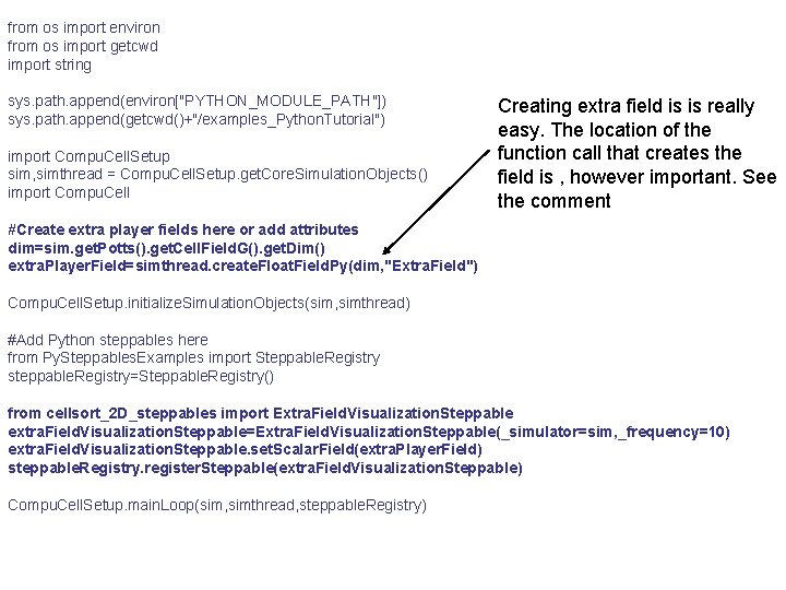 from os import environ from os import getcwd import string sys. path. append(environ["PYTHON_MODULE_PATH"]) sys.