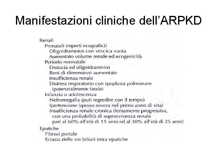 Manifestazioni cliniche dell’ARPKD 