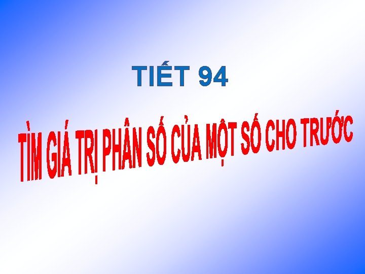 TIẾT 94 