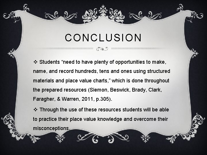 CONCLUSION v Students “need to have plenty of opportunities to make, name, and record CONCLUSION v Students “need to have plenty of opportunities to make, name, and record