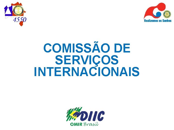 COMISSÃO DE SERVIÇOS INTERNACIONAIS 