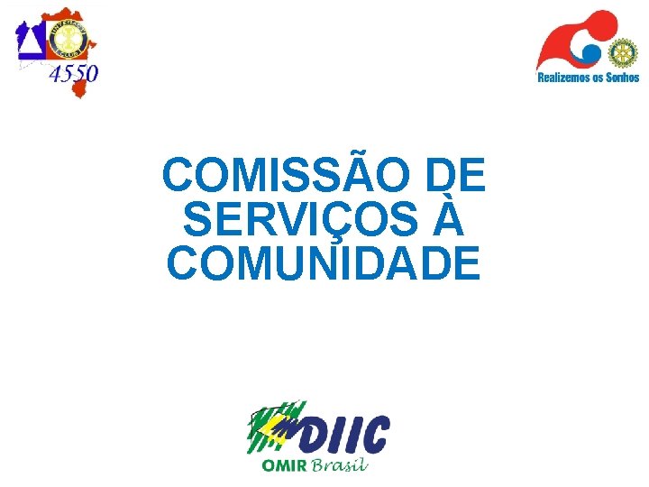 COMISSÃO DE SERVIÇOS À COMUNIDADE 