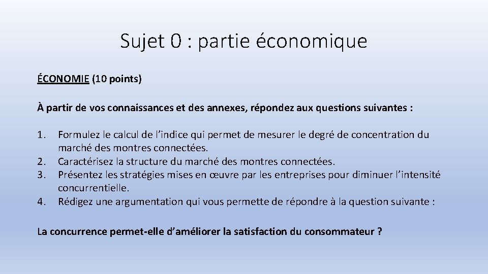 Sujet 0 : partie économique ÉCONOMIE (10 points) À partir de vos connaissances et