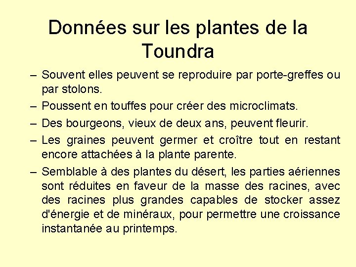 Données sur les plantes de la Toundra – Souvent elles peuvent se reproduire par