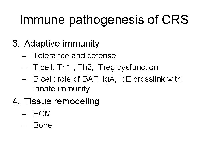 Immune pathogenesis of CRS 3. Adaptive immunity – Tolerance and defense – T cell: