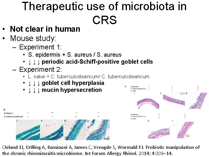 Therapeutic use of microbiota in CRS • Not clear in human • Mouse study: