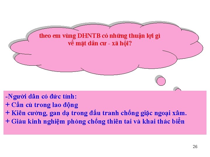 theo em vùng DHNTB có những thuận lợi gì về mặt dân cư -