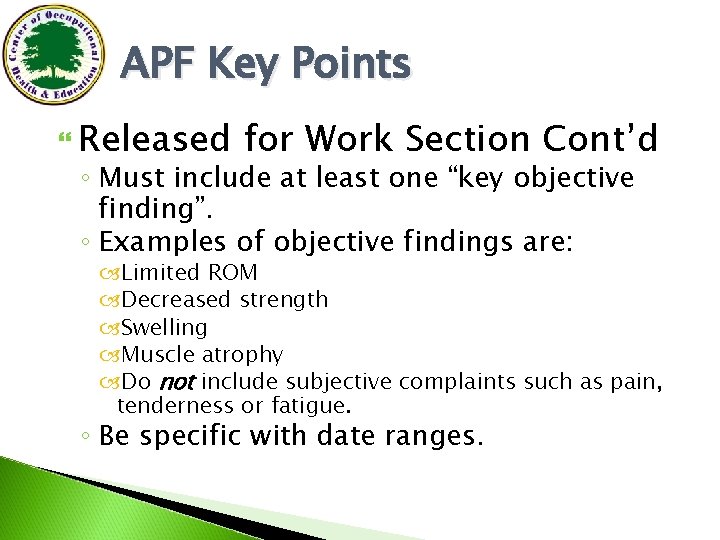 APF Key Points Released for Work Section Cont’d ◦ Must include at least one