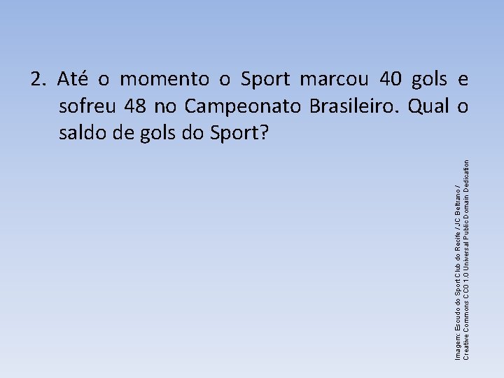 Imagem: Escudo do Sport Club do Recife / JC Beltrano / Creative Commons CC Imagem: Escudo do Sport Club do Recife / JC Beltrano / Creative Commons CC