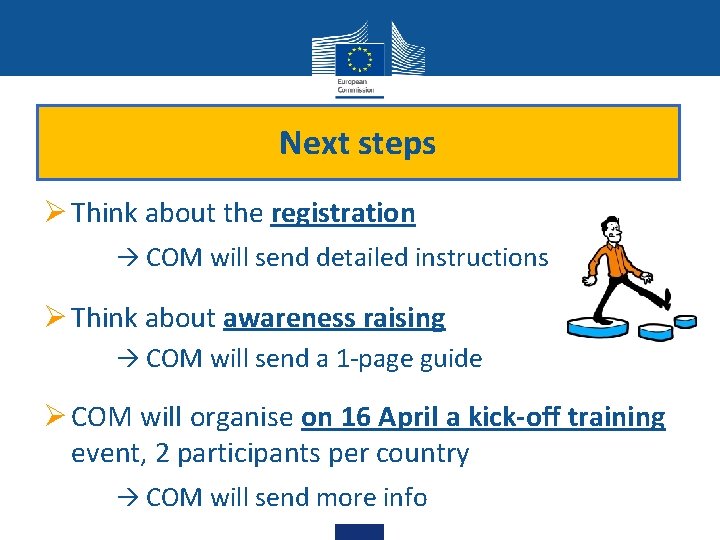 Next steps Ø Think about the registration COM will send detailed instructions Ø Think Next steps Ø Think about the registration COM will send detailed instructions Ø Think