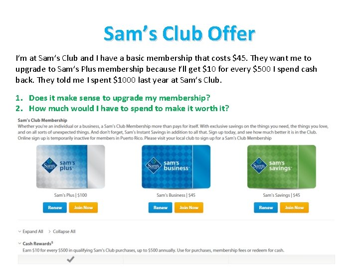 Sam’s Club Offer I’m at Sam’s Club and I have a basic membership that