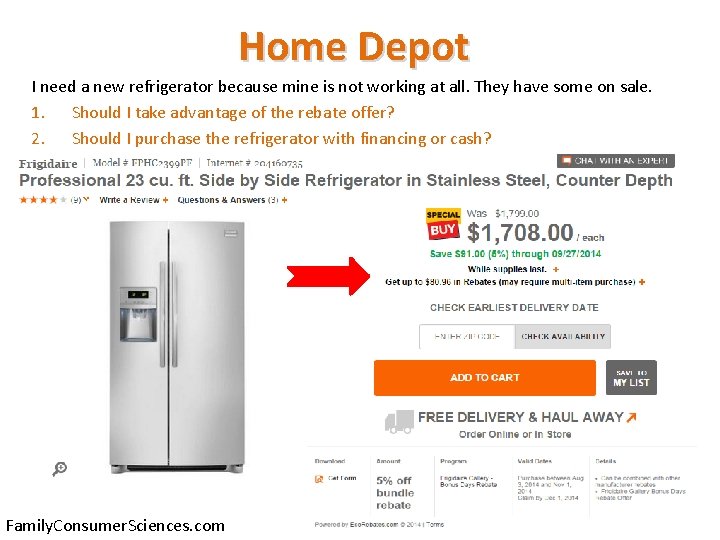 Home Depot I need a new refrigerator because mine is not working at all.