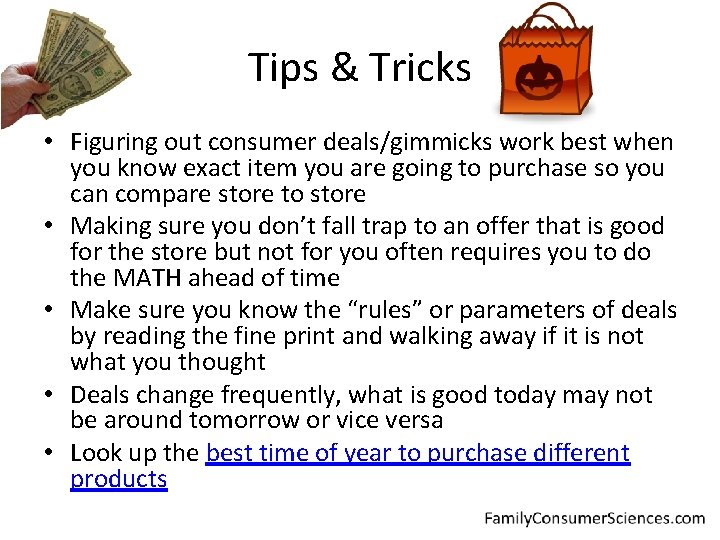 Tips & Tricks • Figuring out consumer deals/gimmicks work best when you know exact