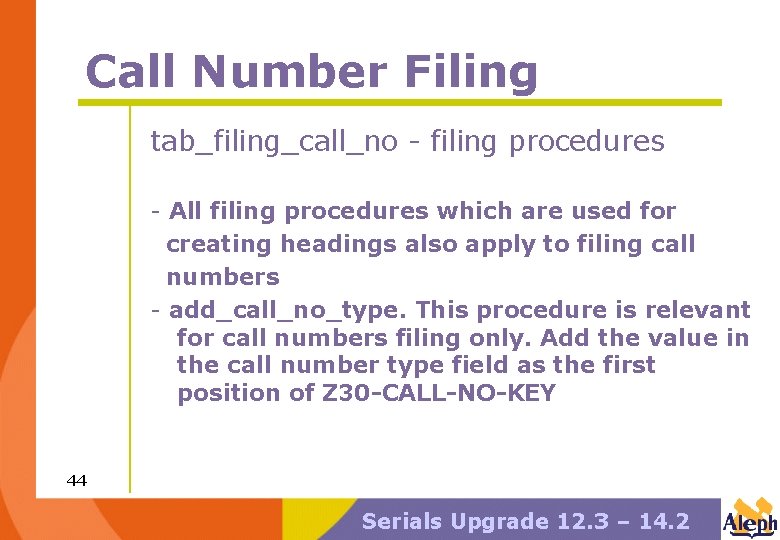 Call Number Filing tab_filing_call_no - filing procedures - All filing procedures which are used